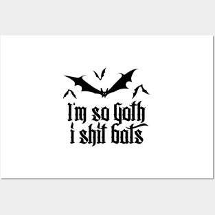 I'm so Goth I shit Bats No.2.2 (black) Posters and Art